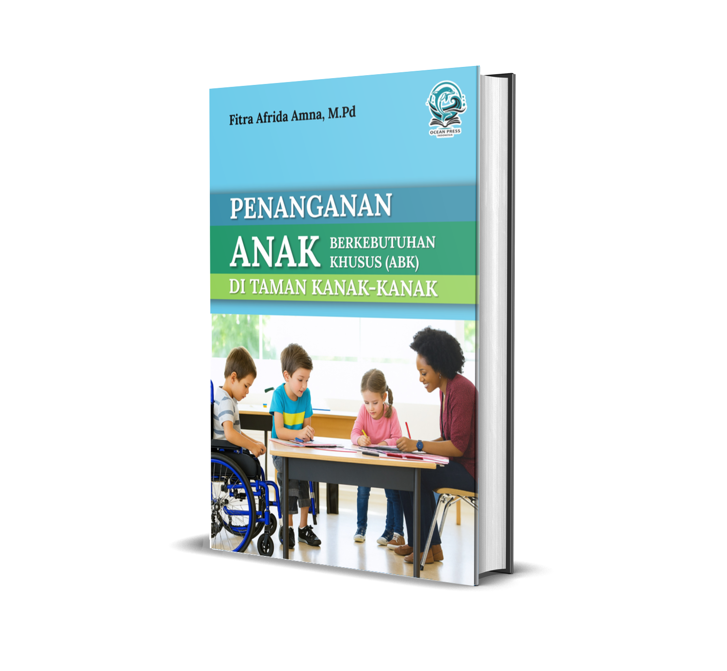 PENANGANAN ANAK BERKEBUTUHAN KHUSUS (ABK) DI TAMAN KANAK-KANAK