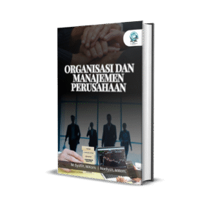 ORGANISASI DAN MANAJEMEN PERUSAHAAN