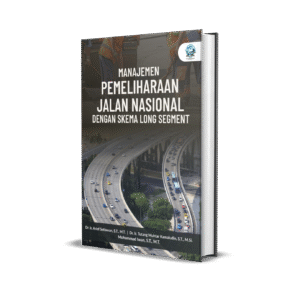 MANAJEMEN PEMELIHARAAN JALAN NASIONAL DENGAN SKEMA LONG SEGMENT