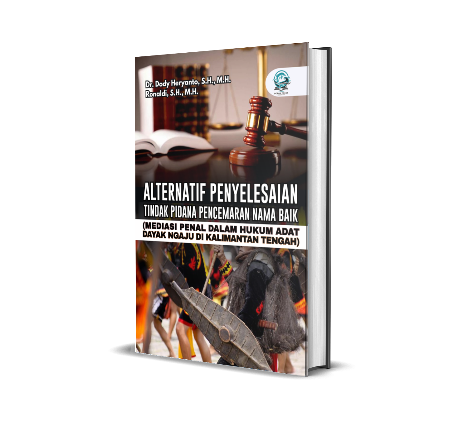 ALTERNATIF PENYELESAIAN TINDAK PIDANA PENCEMARAN NAMA BAIK (MEDIASI PENAL DALAM HUKUM ADAT DAYAK NGAJU DI KALIMANTAN TENGAH)
