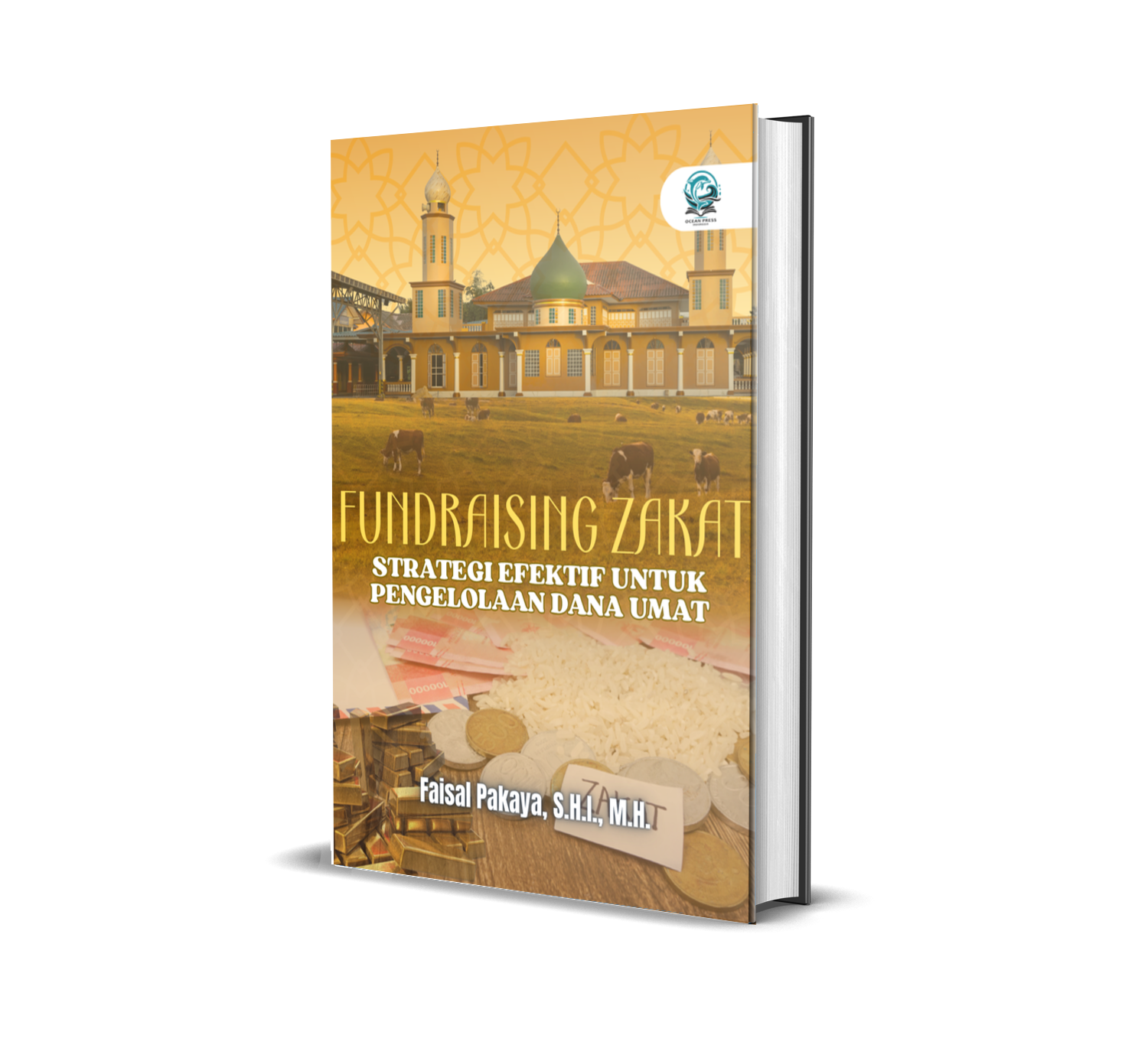 FUNDRAISING ZAKAT (STRATEGI EFEKTIF UNTUK PENGELOLAAN DANA UMAT)
