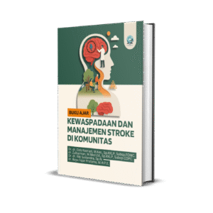 BUKU AJAR KEWASPADAAN DAN MANAJEMEN STROKE DI KOMUNITAS