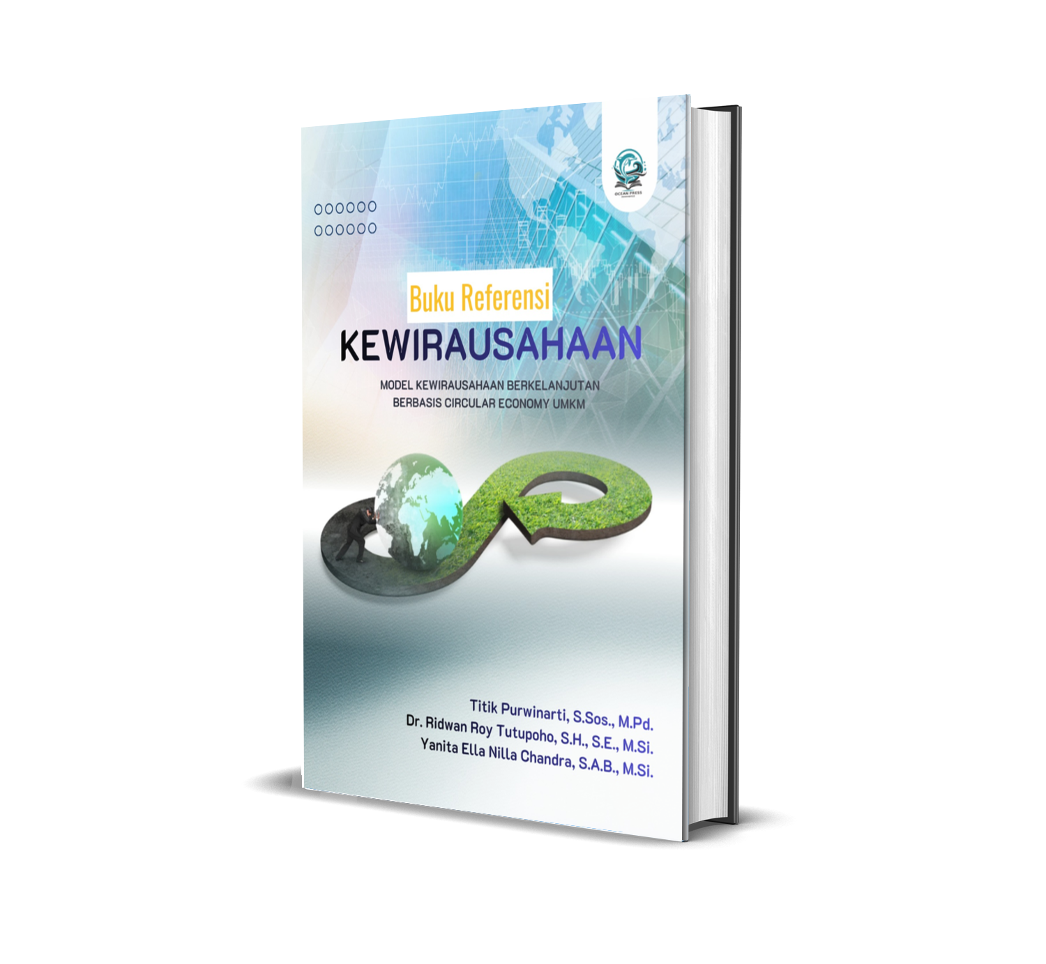 BUKU REFERENSI KEWIRAUSAHAAN: MODEL KEWIRAUSAHAAN BERKELANJUTAN BERBASIS CIRCULAR ECONOMY UMKM