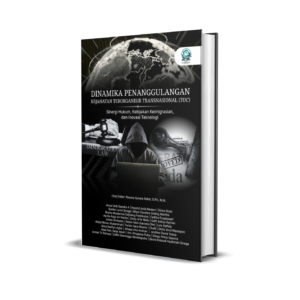 DINAMIKA PENANGGULANGAN KEJAHATAN TERORGANISIR TRANSNASIONAL (TOC): SINERGI HUKUM, KEBIJAKAN KEIMIGRASIAN, DAN INOVASI TEKNOLOGI