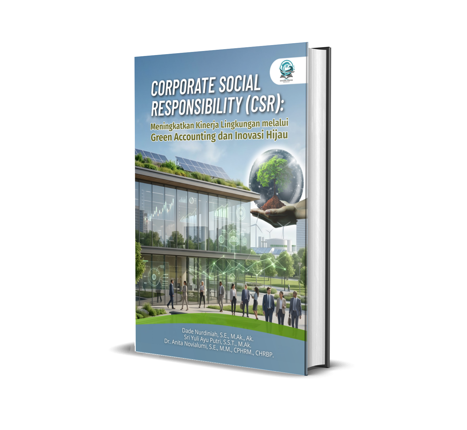 CORPORATE SOCIAL RESPONSIBILITY (CSR): MENINGKATKAN KINERJA LINGKUNGAN MELALUI GREEN ACCOUNTING DAN INOVASI HIJAU