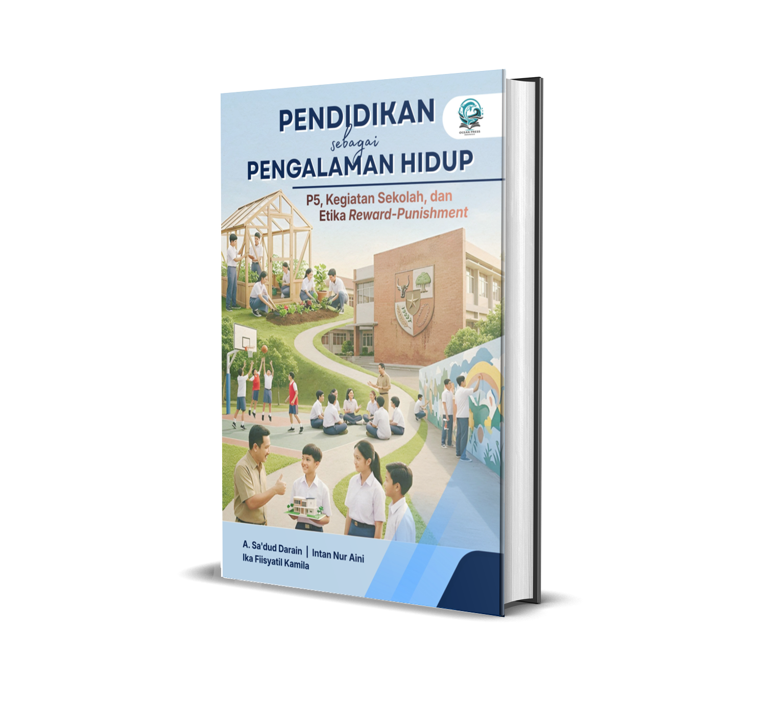 PENDIDIKAN SEBAGAI PENGALAMAN HIDUP: P5, KEGIATAN SEKOLAH, DAN ETIKA REWARD–PUNISHMENT