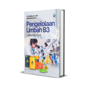 PENGELOLAAN LIMBAH B3 LABORATORIUM