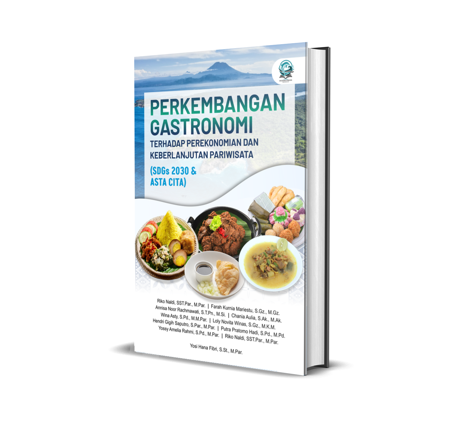 PERKEMBANGAN GASTRONOMI TERHADAP PEREKONOMIAN DAN KEBERLANJUTAN PARIWISATA (SDGS 2030 & ASTA CITA)
