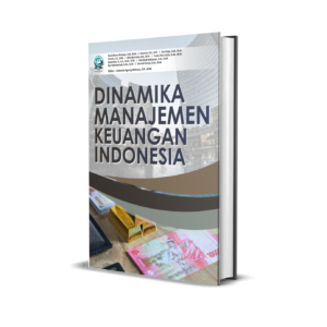 DINAMIKA MANAJEMEN KEUANGAN INDONESIA