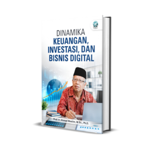 DINAMIKA KEUANGAN, INVESTASI, DAN BISNIS DIGITAL