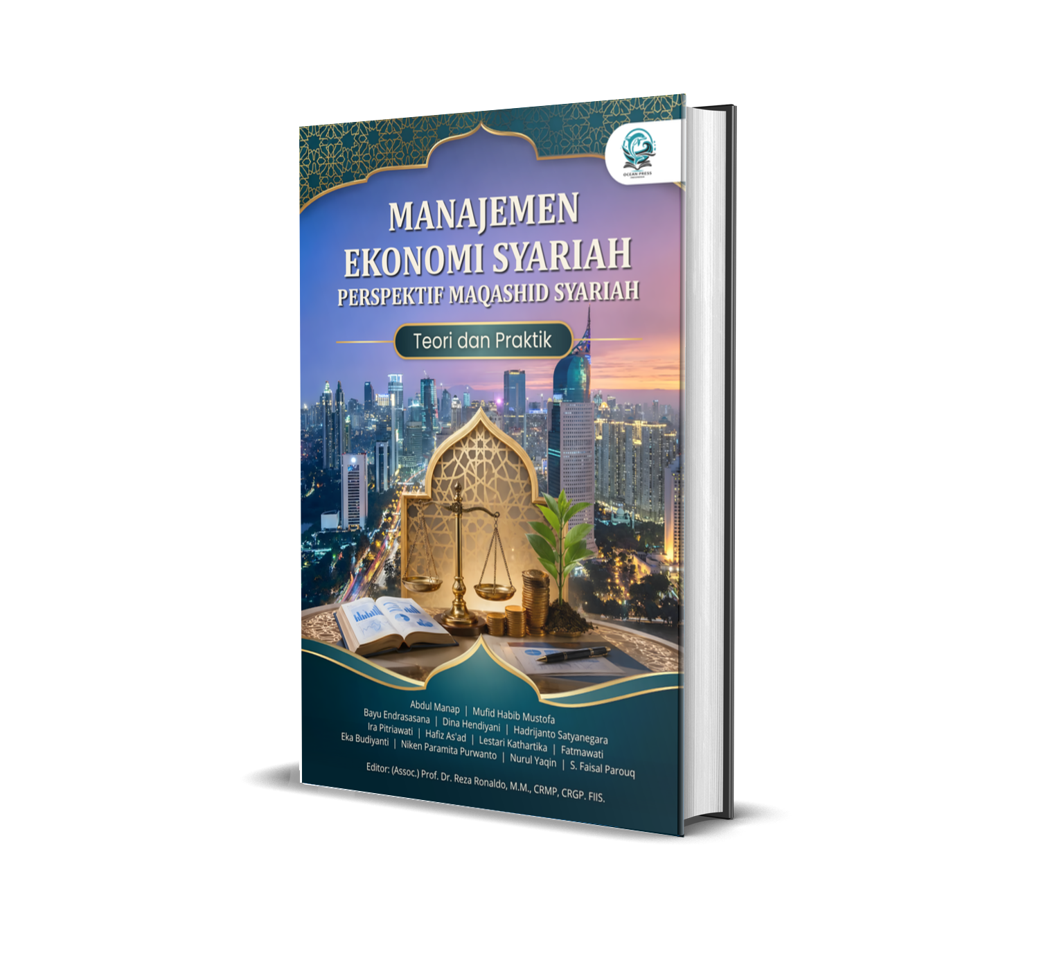 MANAJEMEN EKONOMI SYARIAH PERSPEKTIF MAQASHID SYARIAH: TEORI DAN PRAKTIK