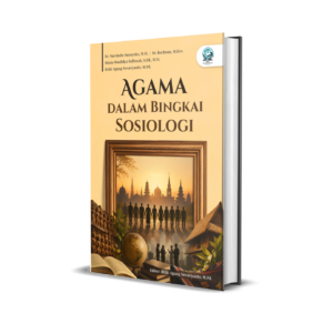 AGAMA DALAM BINGKAI SOSIOLOGI