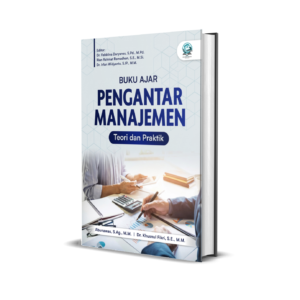 BUKU AJAR: PENGANTAR MANAJEMEN (TEORI DAN PRAKTIK)