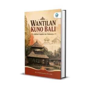 WANTILAN KUNO BALI (APLIKASI GEGULAK DAN MAKNANYA)