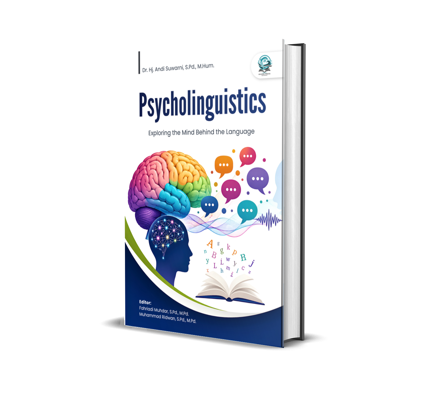 PSYCHOLINGUISTICS: EXPLORING THE MIND BEHIND THE LANGUAGE