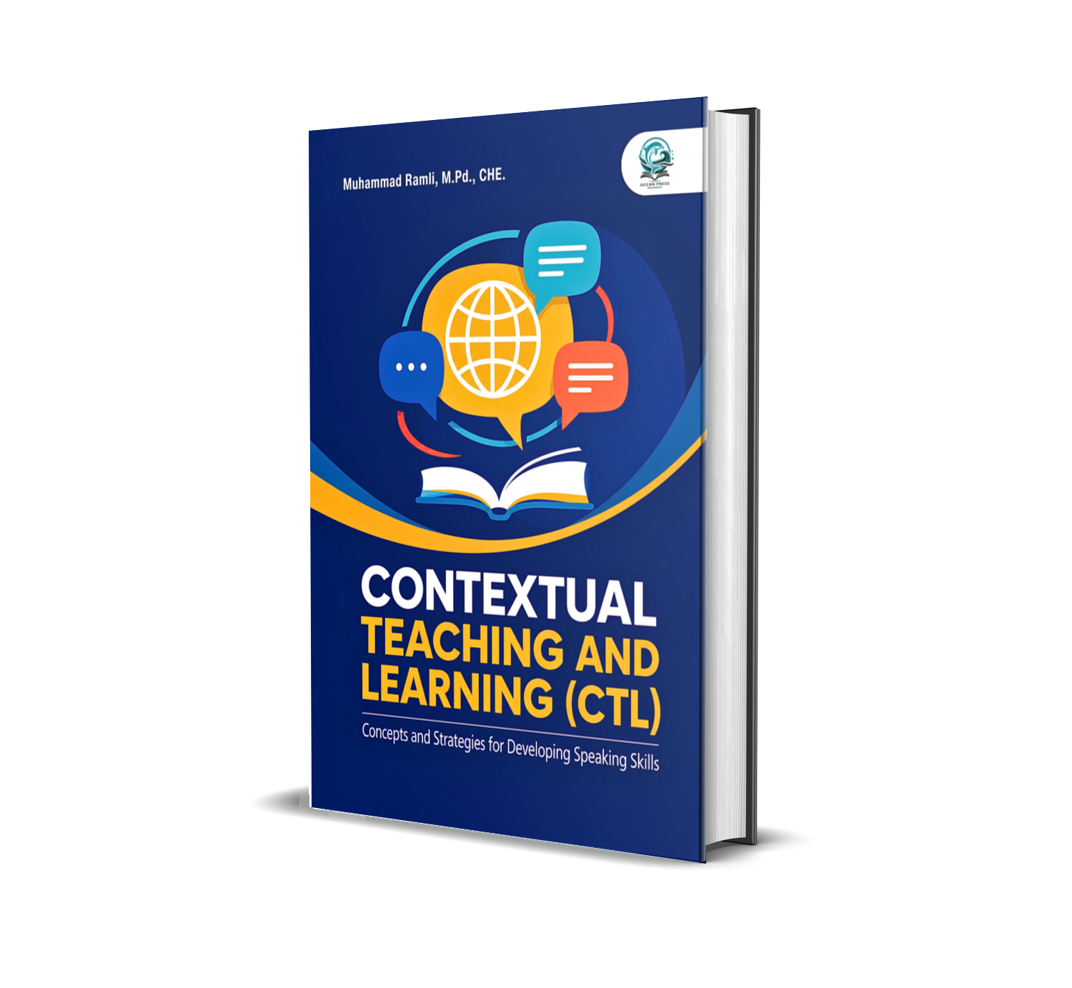 CONTEXTUAL TEACHING AND LEARNING (CTL): CONCEPTS AND STRATEGIES FOR DEVELOPING SPEAKING SKILLS