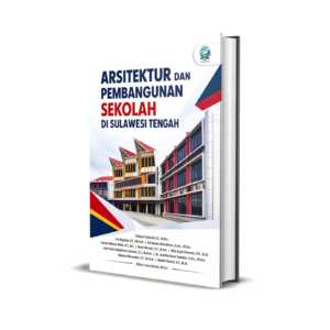 ARSITEKTUR DAN PEMBANGUNAN SEKOLAH DI SULAWESI TENGAH