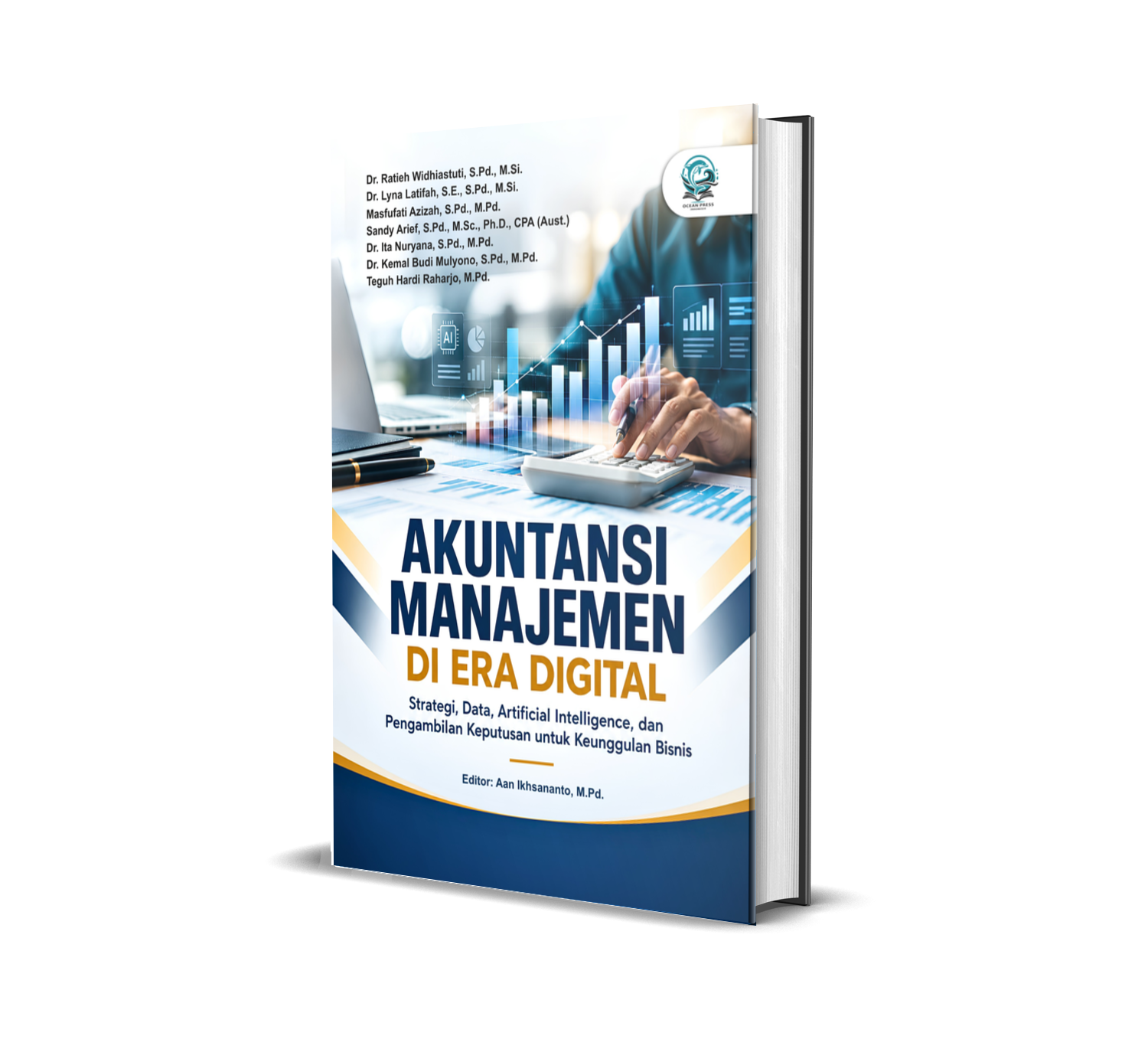 AKUNTANSI MANAJEMEN DI ERA DIGITAL: STRATEGI, DATA, ARTIFICIAL INTELLIGENCE, DAN PENGAMBILAN KEPUTUSAN UNTUK KEUNGGULAN BISNIS
