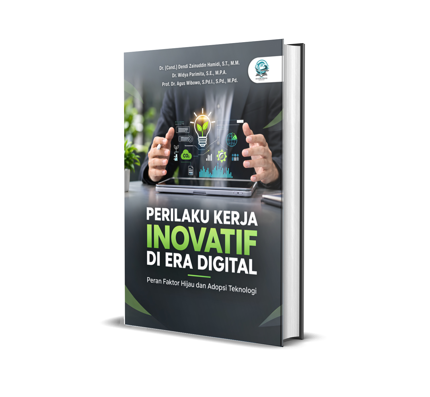 PERILAKU KERJA INOVATIF DI ERA DIGITAL: PERAN FAKTOR HIJAU DAN ADOPSI TEKNOLOGI