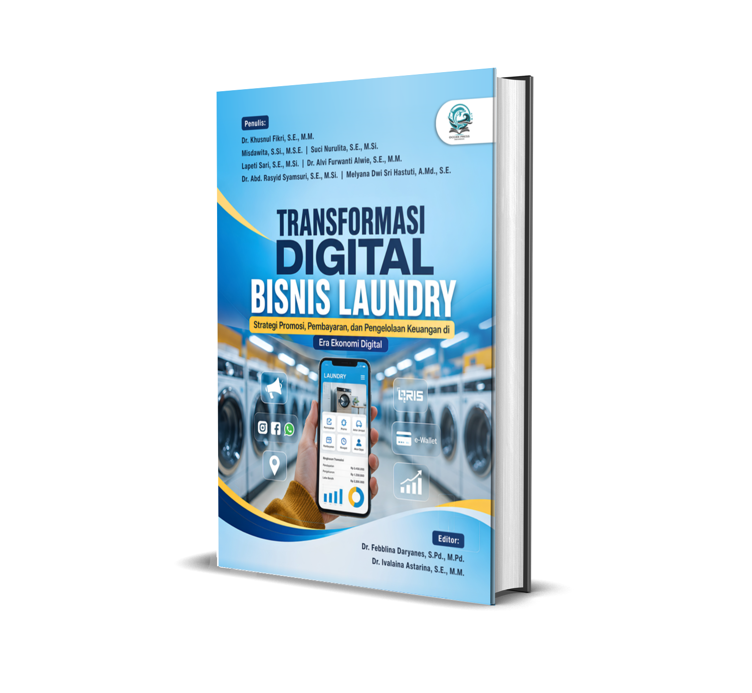 TRANSFORMASI DIGITAL BISNIS LAUNDRY: STRATEGI PROMOSI, PEMBAYARAN, DAN PENGELOLAAN KEUANGAN DI ERA EKONOMI DIGITAL