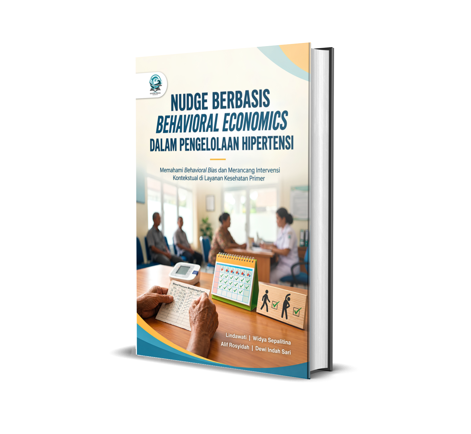 NUDGE BERBASIS BEHAVIORAL ECONOMICS DALAM PENGELOLAAN HIPERTENSI: MEMAHAMI BEHAVIORAL BIAS DAN MERANCANG INTERVENSI KONTEKSTUAL DI LAYANAN KESEHATAN PRIMER