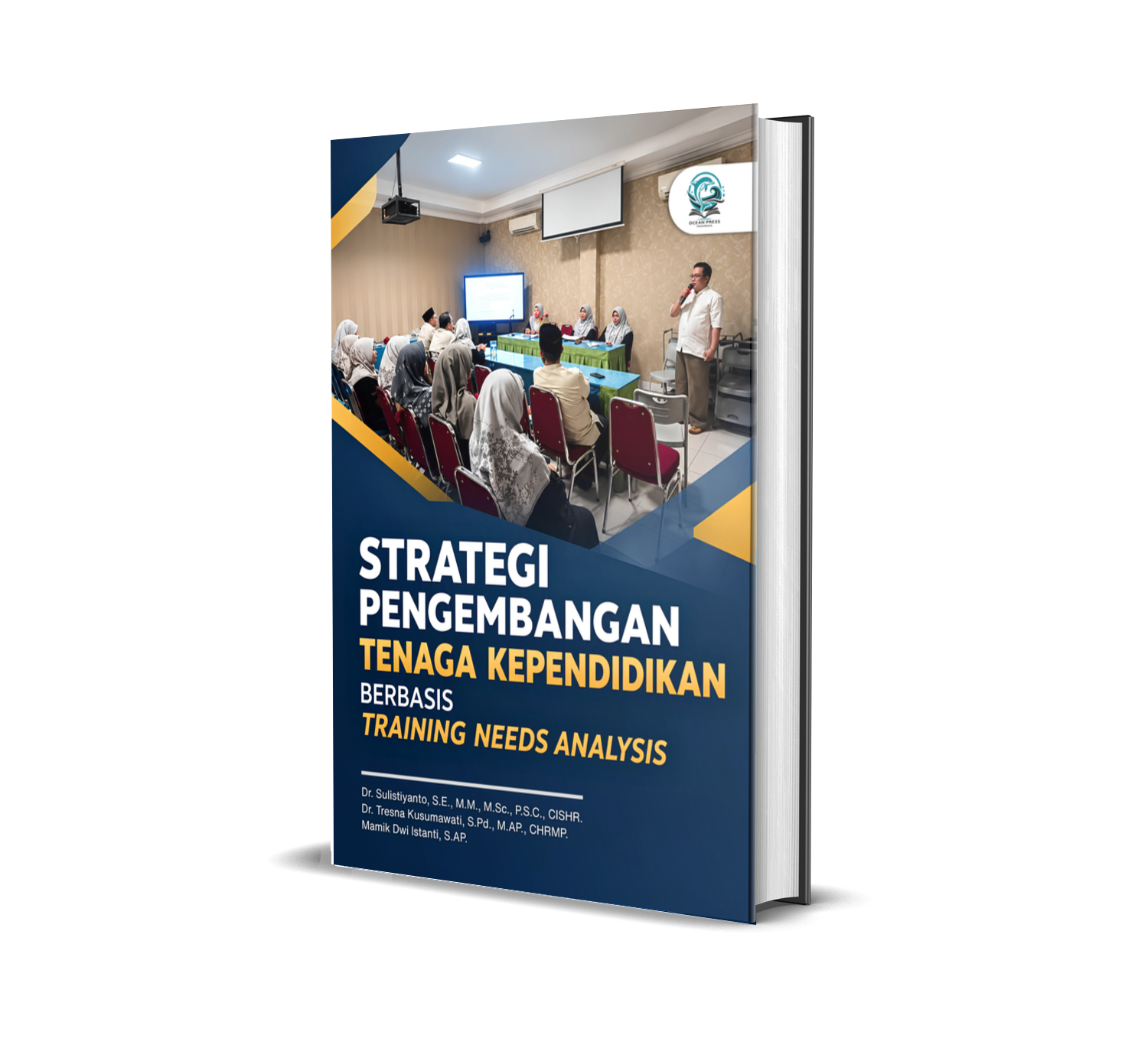 STRATEGI PENGEMBANGAN TENAGA KEPENDIDIKAN BERBASIS TRAINING NEEDS ANALYSIS