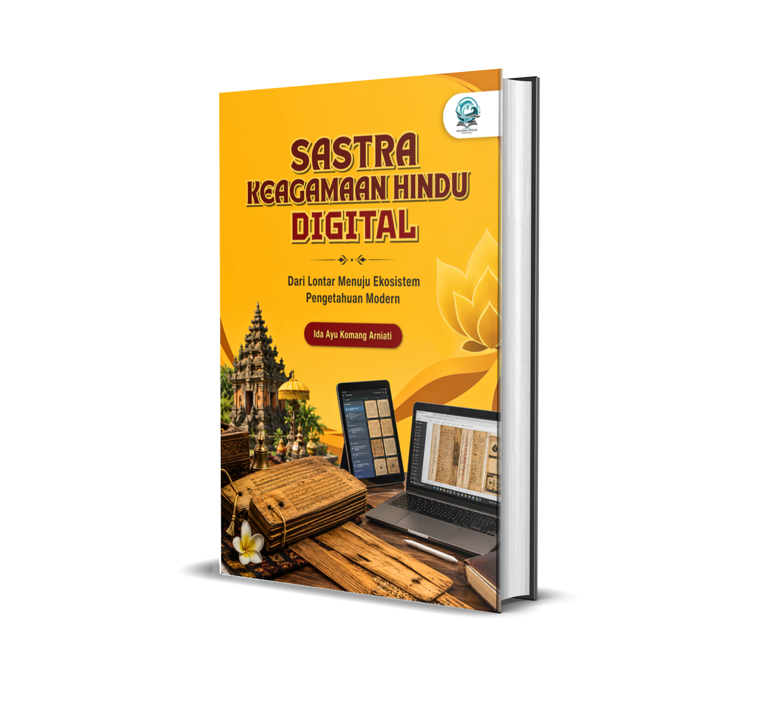 SASTRA KEAGAMAAN HINDU DIGITAL: DARI LONTAR MENUJU EKOSISTEM PENGETAHUAN MODERN