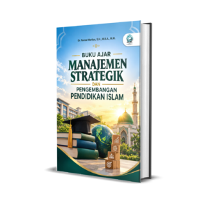 BUKU AJAR MANAJEMEN STRATEGIK DAN PENGEMBANGAN PENDIDIKAN ISLAM