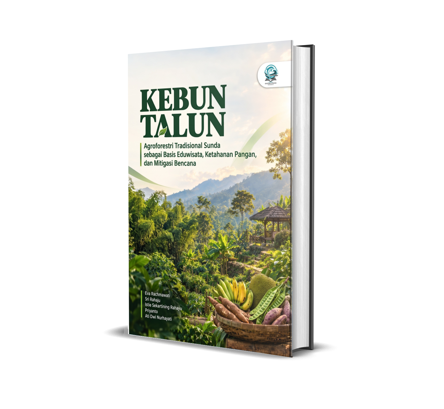 KEBUN TALUN: AGROFORESTRI TRADISIONAL SUNDA SEBAGAI BASIS EDUWISATA, KETAHANAN PANGAN, DAN MITIGASI BENCANA