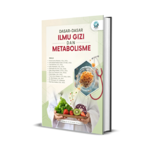 DASAR-DASAR ILMU GIZI DAN METABOLISME